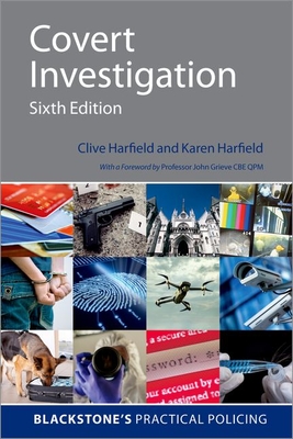 Covert Investigation 6e - Harfield, Clive, and Harfield, Karen
