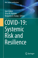 Covid-19: Systemic Risk and Resilience