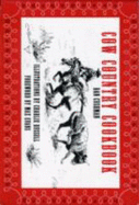 Cow Country Cookbook - Cushman, Dan, and Evans, Max (Foreword by)