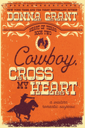Cowboy, Cross My Heart