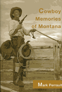 Cowboy Memories of Montana