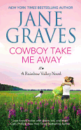 Cowboy Take Me Away