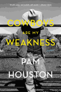 Cowboys Are My Weakness: Stories