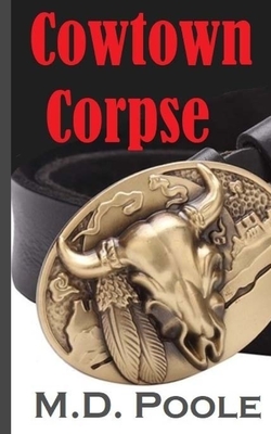 Cowtown Corpse - Poole