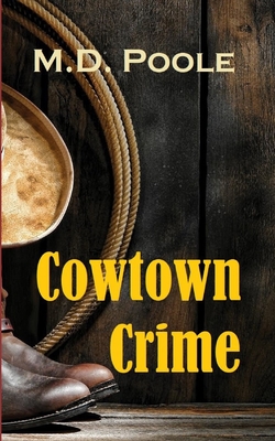 Cowtown Crime - Poole