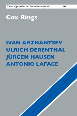 Cox Rings - Arzhantsev, Ivan, and Derenthal, Ulrich, and Hausen, J�rgen