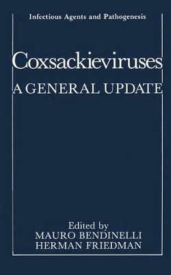 Coxsackieviruses - Bendinelli, Mauro (Editor), and Friedman, Herman (Editor)