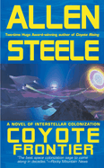 Coyote Frontier: A Novel of Interstellar Exploration