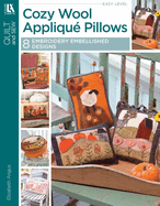Cozy Wool Applique Pillows: 8 Embroidery Embellished Designs