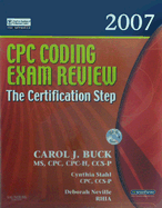 CPC Coding Exam Review: The Certification Step - Buck, Carol J, MS, Cpc