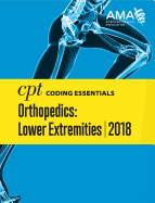 CPT Coding Essentials for Orthopaedics Lower 2018