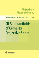 Cr Submanifolds of Complex Projective Space
