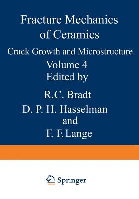 Crack Growth and Microstructure - Bradt, R C, and Hasselman, D P H, and Lange, F F