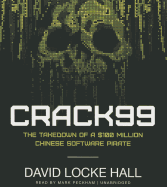 Crack99: The Takedown of a $100 Million Chinese Software Pirate