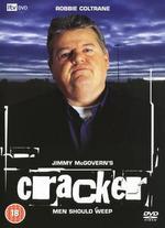 Cracker: Men Should Weep
