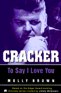 Cracker to Say I Love You