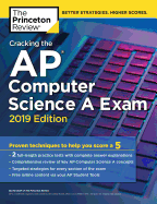 Cracking the AP Computer Science a Exam, 2019 Edition: Practice Tests & Proven Techniques to Help You Score a 5