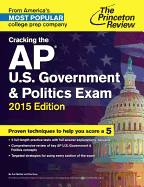 Cracking the AP U.S. Government & Politics Exam