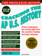 Cracking the AP U.S. History Exam, 1997-98 Edition