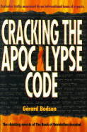 Cracking the Apocalypse Code: The Shocking Secrets of the Book of Revelation Decoded