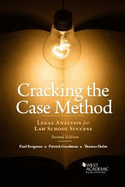 Cracking the Case Method, Legal Analysis for Law School Success