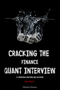 Cracking the Finance Quant Interview: 51 Interview Questions and Solutions