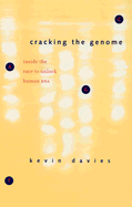 Cracking the Genome: Inside the Race to Unlock Human DNA