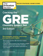 Cracking the GRE Chemistry Subject Test, 3rd Edition