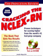 Cracking the NCLEX-RN , 2000 Edition - Meyer, Jennifer A, R.N.