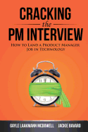 Cracking the PM Interview: How to Land a Product Manager Job in Technology