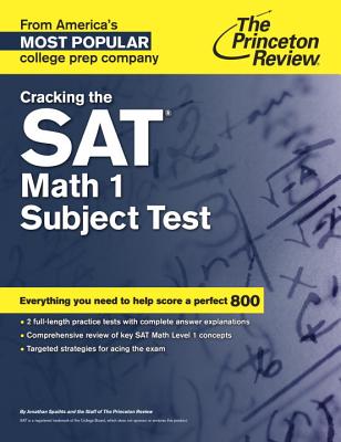 Cracking the SAT Math 1 Subject Test - Princeton Review