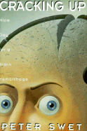 Cracking Up: Nice Day for a Brain Hemorrhage