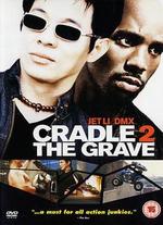 Cradle 2 the Grave
