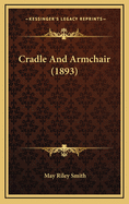 Cradle and Armchair (1893)
