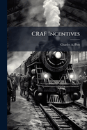 Craf Incentives