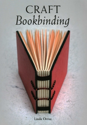 Craft Bookbinding - Orriss, Linda