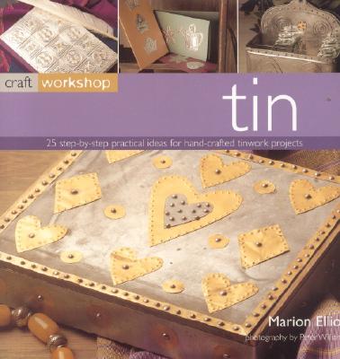 Craft Workshop: Tin - Elliot, Marion