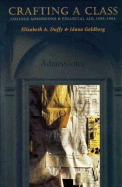 Crafting a Class: College Admissions and Financial Aid, 1955-1994