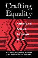 Crafting Equality: America's Anglo-African Word