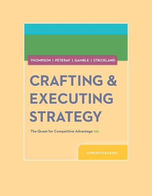 Crafting & Executing Strategy: Concepts and Cases - Thompson