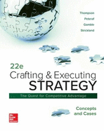 Crafting & Executing Strategy: The Quest for Competitive Advantage: Concepts and Cases