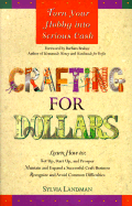 Crafting for Dollars: Turn Your Hobby Into Serious Cash