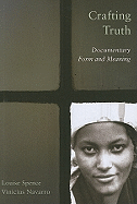 Crafting Truth: Documentary Form and Meaning