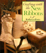 Crafting with the New Ribbons