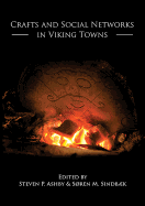 Crafts and Social Networks in Viking Towns