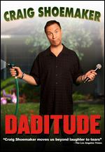 Craig Shoemaker: Daditude - Manny Rodriguez