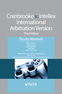 Cranbrooke V. Intellex, International Arbitration Version: Faculty Materials
