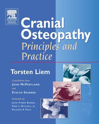 Cranial Osteopathy: Principles and Practice - Liem, Torsten