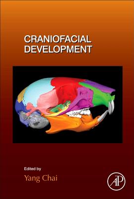 Craniofacial Development: Volume 115 - Chai, Yang