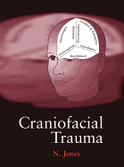 Craniofacial Trauma: An Interdisciplinary Approach